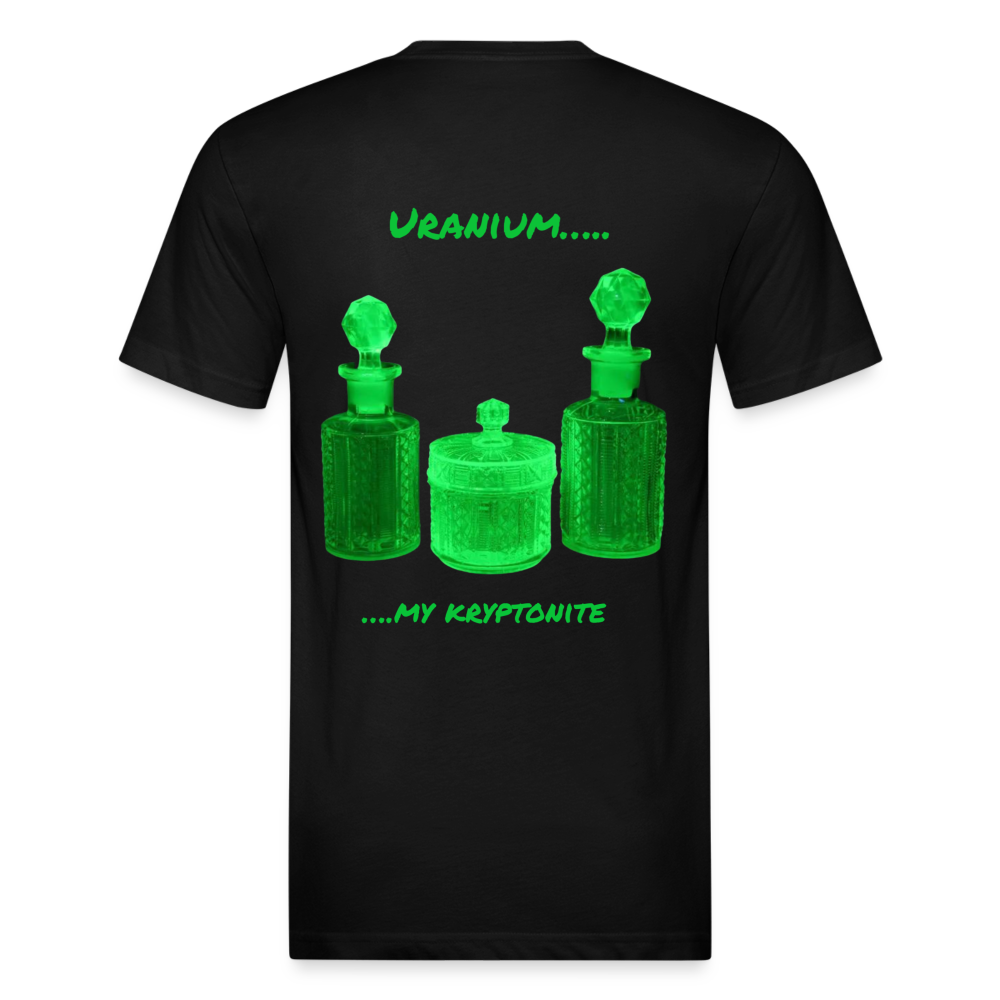 Uranium…. …..My Kryptonite t shirt - black